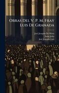 Cover: Obras Del V. P. M. Fray Luis De Granada - Hutson Street Press