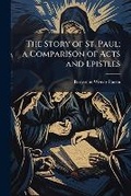 Cover: The Story of St. Paul; a Comparison of Acts and Epistles - Hutson Street Press