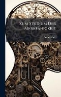 Cover: Zum Studium Der Merkfaehigkeit - Hutson Street Press