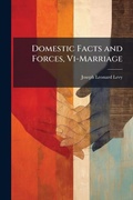 Cover: Domestic Facts and Forces, Vi-Marriage - Hutson Street Press