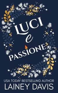 Enlarge image Cover: Luci e Passione - Lainey Davis