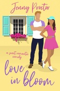 Cover: Love in Bloom: A Sweet Romantic Comedy (Some Kind of Love, #4) - Jenny Proctor Creative