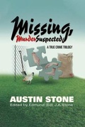 Cover: Missing, Murder Suspected - AUSTIN STONE