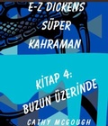 Cover: E-Z DICKENS S&Uuml;PER KAHRAMAN KI&iquest;TAP 4 TURKISH EDITION E-Z DICKENS SERIES - Cathy McGough (Stratford Living Publishing)