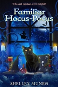 Cover: Familiar Hocus Pocus - Shelley Munro