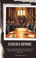 Cover: The Declaration of Independence - Golden Quill Classics
