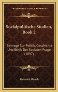 Cover: Socialpolitische Studien, Book 2 - Kessinger Publishing