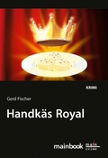 Cover: Handk&auml;s Royal: Kommissar Rauscher 12 - mainbook Verlag