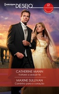 Cover: Voltarei a seduzir-te - Caminho para o cora&ccedil;&atilde;o - Harlequin, uma divis&atilde;o de HarperCollins Ib&eacute;rica, S.A.