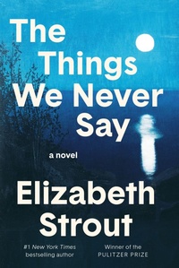 Enlarge image Cover: The Things We Never Say - Random House USA Inc