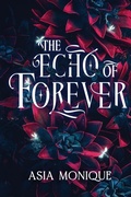 Cover: The Echo of Forever - Alayla J. Presents