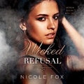Cover: Wicked Refusal - Blackstone Publishing