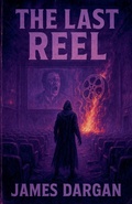 Cover: The Last Reel - Danny Boy Books