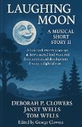Cover: Laughing Moon - George H. Clowers, Jr.