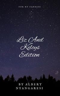 Enlarge image Cover: Liz And Kelcys Edition - Albert Nyangaresi