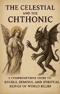 Cover: The Celestial and the Chthonic - J. Brandt