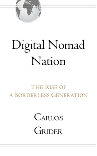 Bild: Digital Nomad Nation - Carlos Grider