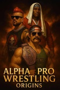 Cover: Alpha Pro Wrestling - The Origin Story - Book One - Jack Blaze