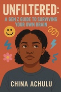 Cover: Unfiltered: A GenZ guide to surviving your own brain - China