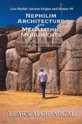 Cover: Nephilim Architecture and Megalithic Monuments - LEARN ALCHEMICAL