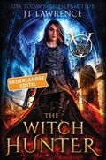 Cover: The Witch Hunter, Boek 3, een urban fantasy actie-avontuur (Bloedmagie, Nederlandse editie, #3) - Fire Finch Press