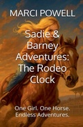 Cover: Sadie and Barney Adventures, The Rodeo Clock - MARCI POWELL