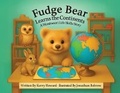 Cover: Fudge Bear Learns the Continents - Montessori Life Skills Series