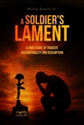Cover: A Soldier's Lament - Boundless Book Publishers