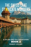 Cover: The Swiss Lake Syndicate Murders - Colling