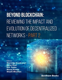 Enlarge image Cover: Beyond Blockchain: Reviewing the Impact and Evolution of Decentralized Networks (Part 2) - Bentham Science Publishers Singapore Pte. Ltd.