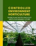 Abbildung von: Controlled Environment Horticulture: Where Plant Biotechnology Meets Sustainable Future - Bentham Science Publishers