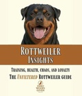 Cover: Rottweiler Insights - Zero Woofs Given Press