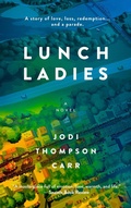 Cover: Lunch Ladies - Century House Press