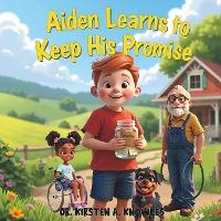 Enlarge image Cover: Aiden Learns to Keep His Promise - Farmer's Publishing House, LLC