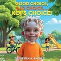 Cover: Good Choice, Bad Choice..., Koi's Choice! - Farmer's Publishing House, LLC