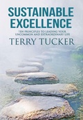 Cover: Sustainable Excellence Ten Principles To Leading Your Uncommon And Extraordinary Life - Motivational Check Press