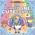 Cover: Too Cute Tales: The Number One Cute Contest - HarperCollins