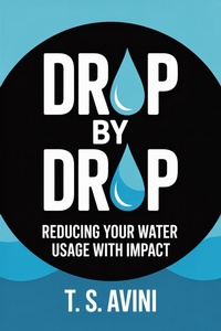 Abbildung von: Drop by Drop - T.S. AVINI