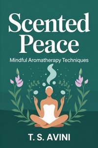 Abbildung von: Scented Peace - T.S. AVINI