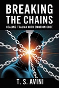 Abbildung von: Breaking the Chains - T.S. AVINI