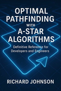 Abbildung von: Optimal Pathfinding with A-Star Algorithms - HiTeX Press