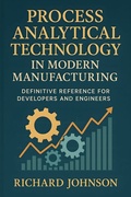 Abbildung von: Process Analytical Technology in Modern Manufacturing - HiTeX Press