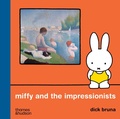Cover: Miffy and the Impressionists - Thames & Hudson Ltd
