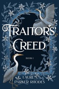 Cover: Traitors' Creed (Traitors duology, #1) - Wildful Writings