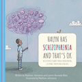 Cover: Halyn Has Schizophrenia and That's OK - Robinson