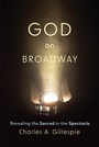 Cover: God on Broadway - Augsburg Fortress Publishers