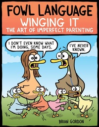Enlarge image Cover: Fowl Language: Winging It - Andrews McMeel Publishing