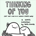Cover: Thinking of You (but not like in a weird creepy way) - Andrews McMeel Publishing