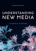 Cover: Understanding New Media - SAGE Publications Ltd