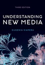 Cover: Understanding New Media - SAGE Publications Ltd